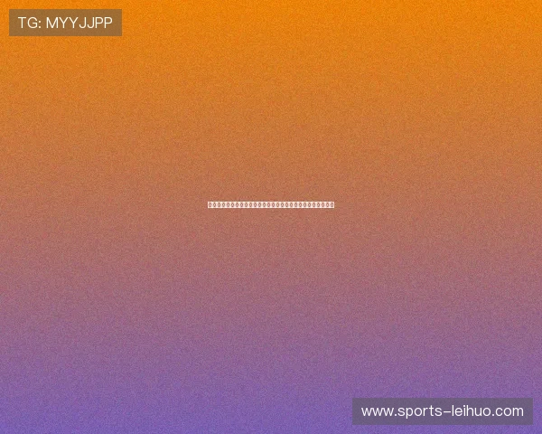 环球体育体育资讯每日更新：掌握第一手赛事动态与运动员新闻